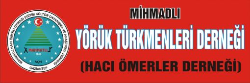 MİHMADLI YÖRÜK TÜRKMENLERİ DERNEĞİ İŞARETİ 